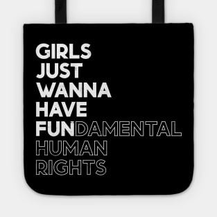 Girls Just Wanna Have Fun (Fundamental) Human Rights - White Distressed Tote