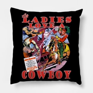 The Ladies Love a Cowboy Pillow