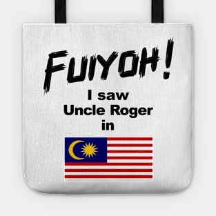 Uncle Roger World Tour - Fuiyoh - I saw Uncle Roger in Malaysia Tote