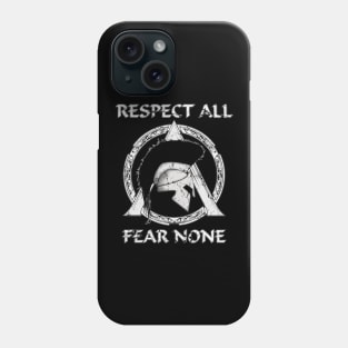 Respect All Fear None Phone Case