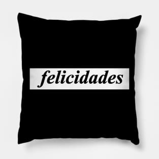 congratulations felicidades Pillow