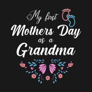 My first Grand Mothers day gift for New grandma T-Shirt