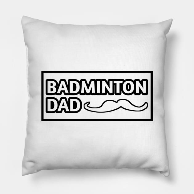 Badminton Dad, Gift for Badminton Players With Mustache Pillow by BlackMeme94