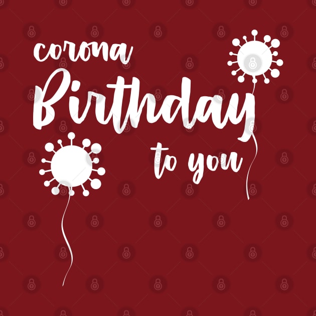 Corona Birthday to you by Inspire Creativity