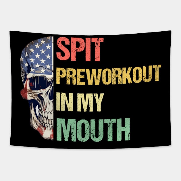 Vintage Retro Spit Preworkout In My Mouth with American Flag Themed Half Skull Tapestry by theworthyquote