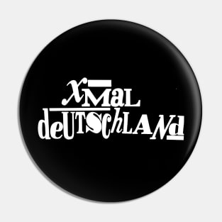 Xmal Deutschland Pin