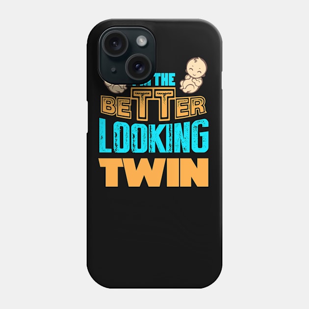 I Am The Better Looking Twins Phone Case by jmgoutdoors