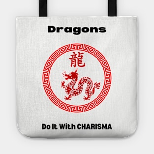 Dragons Do It With Charisma (Chinese Zodiac) Tote