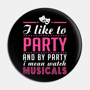 Party and Musicals Pin