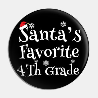 Santa's Favorite Fourth Grade Funny Teacher Gift School Pin