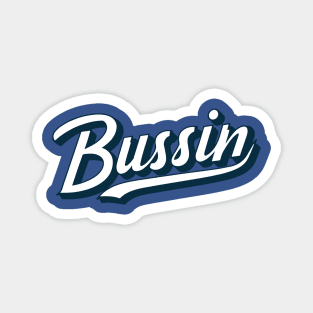 BUSSIN - GenZ Slang Magnet