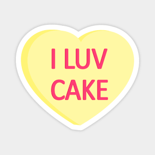 I Luv Cake - Anti Valentines Day Conversation Heart Magnet