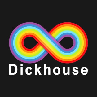 Dickhouse T-Shirt