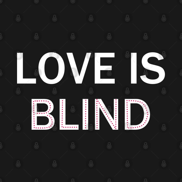 Love Is Blind by photographer1