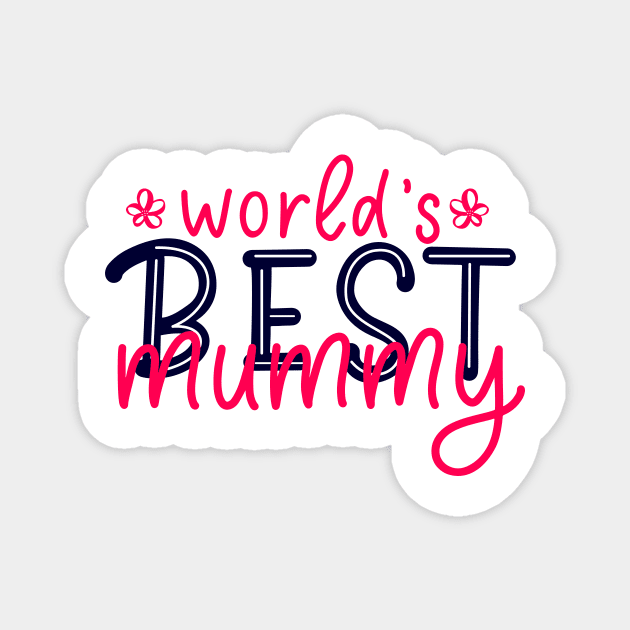 Mom quote World's best mummy Magnet by linasemenova