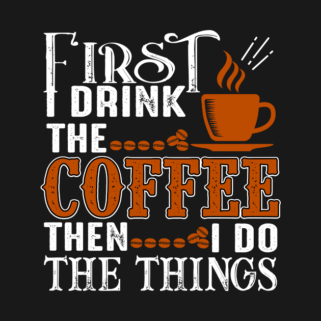 quote Coffee First by Saldi