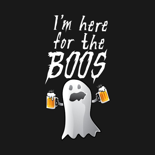 I'm Here For The Boos 2 by SillyShirts