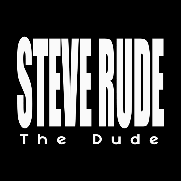 Steve Rude the Dude Logo Shirt by Steve Rude the Dude