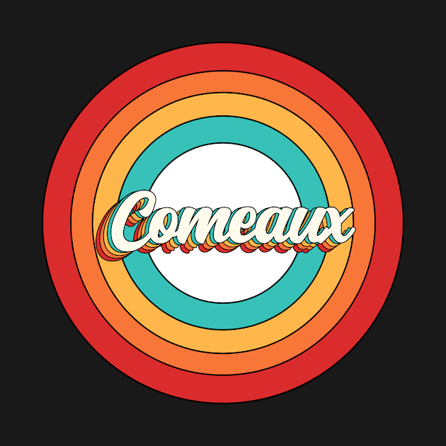 Comeaux Name Shirt Vintage Comeaux Circle by Nikkyta