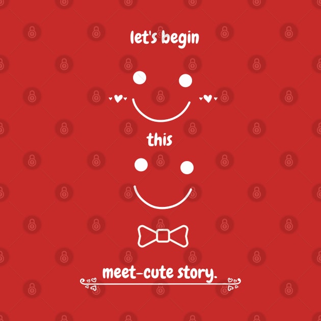 Let's Begin This Meet-Cute Story by stadia-60-west