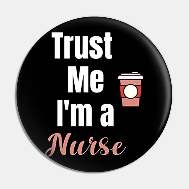 Trust Me I'm A Nurse Funny Nurse Pin by AKSA shop