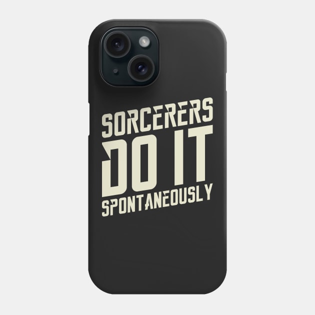 Sorcerers Do It Right Tabletop RPG Gaming Phone Case by pixeptional