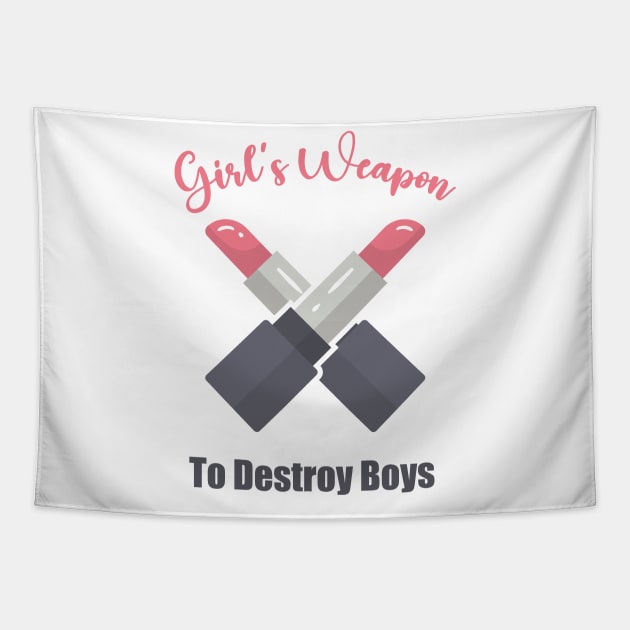 Girl's Weapon to Destroy Boys Tapestry by muzamilshayk