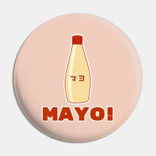 I love MAYO Pin