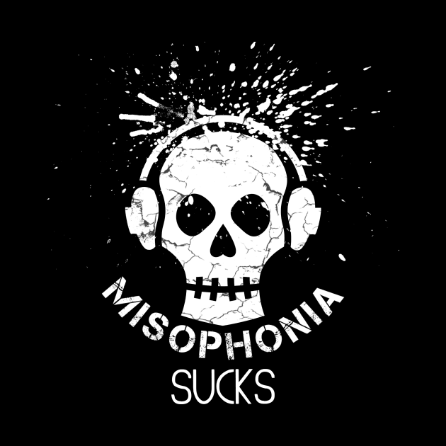 Misophonia Sucks by ArtisticEnvironments