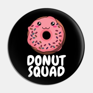 Donut Squad Pin