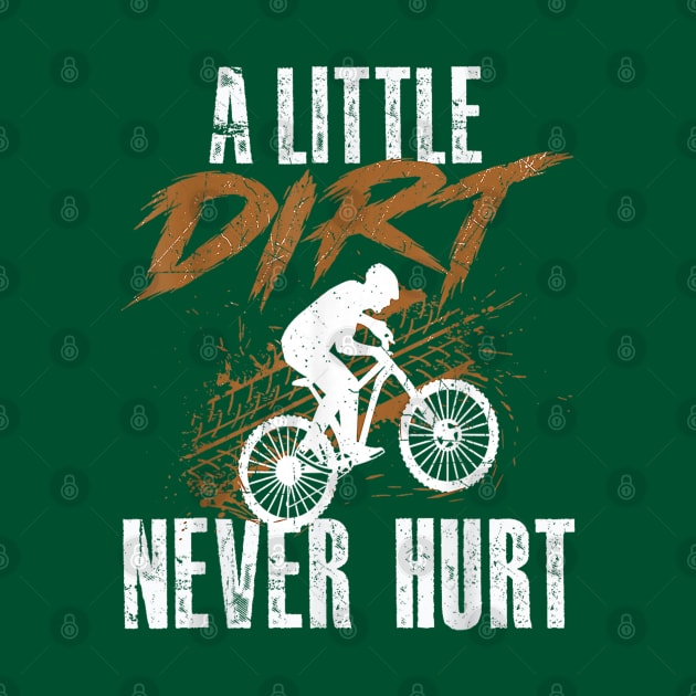 A Little Dirt Never Hurt Funny Motocross Dirt Bike by rhazi mode plagget