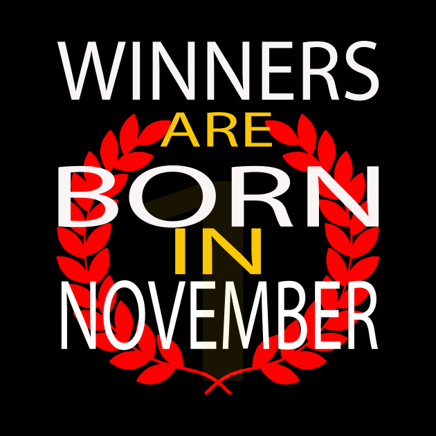 Winner Are Born in NOVEMBER by Seven Spirit