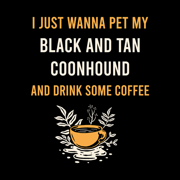 Black And Tan Coonhound BATC Dog Coffee by Hanh Tay