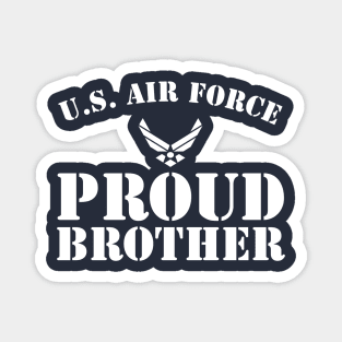 Best Gift for Army - Proud U.S. Air Force Brother Magnet