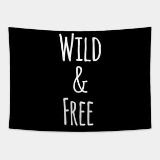 Wild and free Tapestry