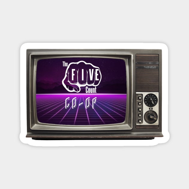 The Five Count Co-op TV Magnet by thefivecount