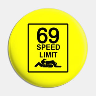 Speed limit 69 T shirt, coffee mug, Mugs, Apparel, hoodie, sweat shirt Pin