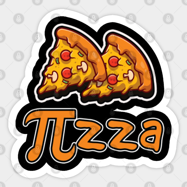 Funny Pie Pizza Love Pi Math Meme Math Nerd Pi Day - Pi - Sticker