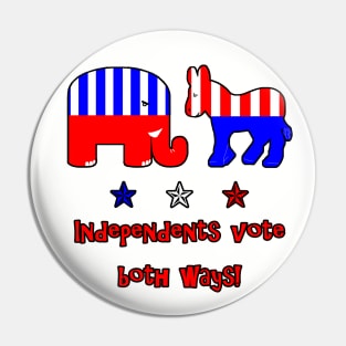 Independents Vote Both Ways Pin