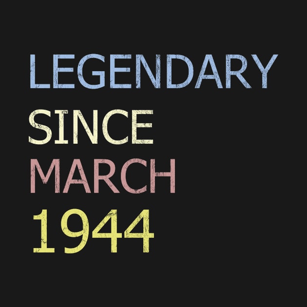 LEGENDARY SINCE MARCH 1944 by BK55