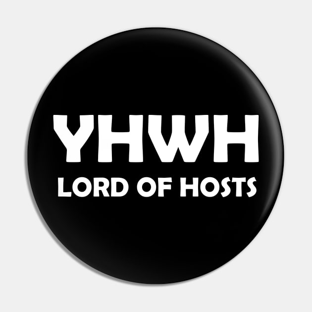 YHWH Lord of Hosts Christian Shirt Pin by Terry With The Word