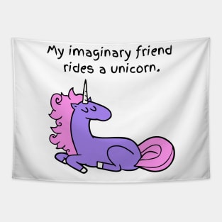 My Imaginary Friend Rides a Unicorn Tapestry