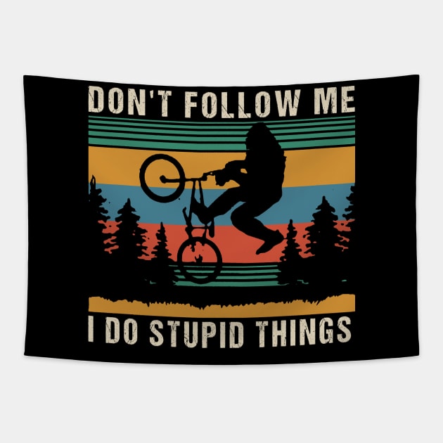 Don't follow me i do stupid things Tapestry by JameMalbie