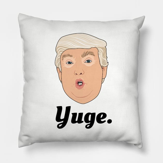 Donald Trump Yuge Pillow by Jakmalone