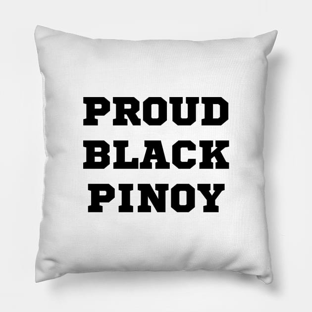 Proud Black Pinoy Pillow by CatheBelan