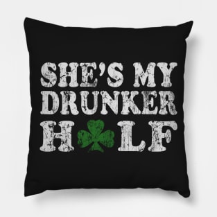 She's My Drunker Half Couples St Patrick's Day Pillow