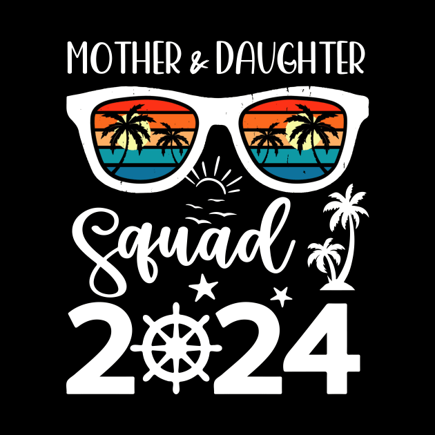 Mother & Daughter Cruise 2024 Vacation Squad Gift For Women by inksplashcreations