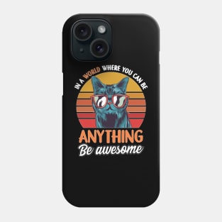 Funny Cat Clothing   Cat Items For Cat Lovers   Be Awesome Phone Case
