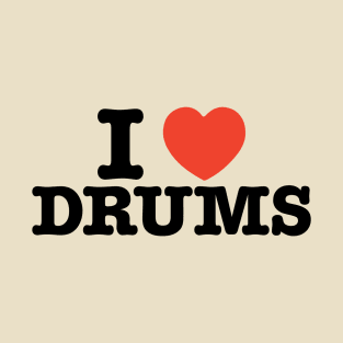 I Love Drums T-Shirt