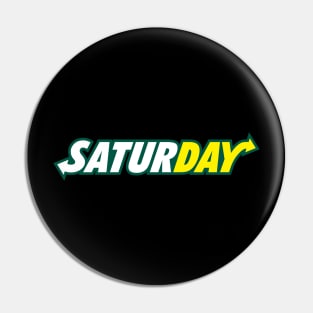 Saturday Logo Parody of Subway Pin